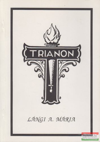 Lángi A. Mária - Trianon