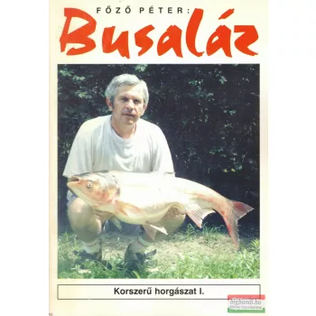 Főző Péter, Griba Attila - Busaláz