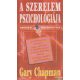 Gary Chapman - A szerelem pszichológiája