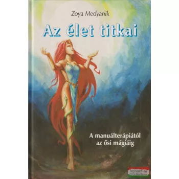 Zoya Medyanik - Az élet titkai