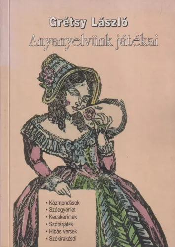 Grétsy László - Anyanyelvünk játékai