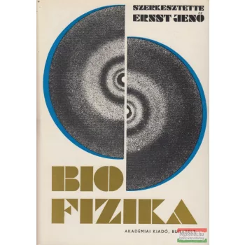 Dr. Ernst Jenő - Biofizika