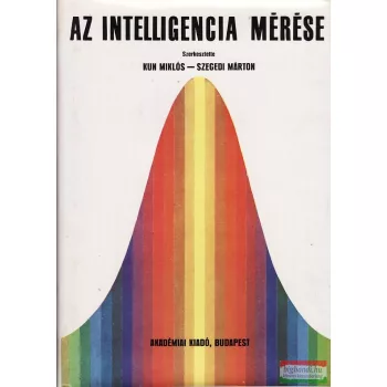   Kun Miklós - Szegedi Márton szerk. - Az intelligencia mérése
