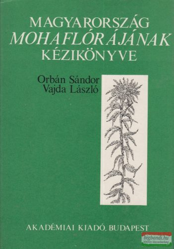 Orbán Sándor, Vajda László - Magyarország mohaflórájának kézikönyve 