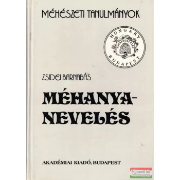 Zsidei Barnabás - Méhanyanevelés