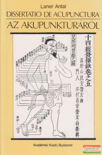 Laner Antal - Az akupunktúráról / Dissertatio de acupunctura