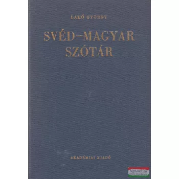 Fehér József, Lakó György szerk. - Svéd-magyar szótár