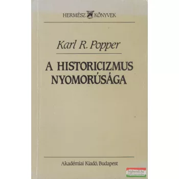 Karl R. Popper - A historicizmus nyomorúsága 