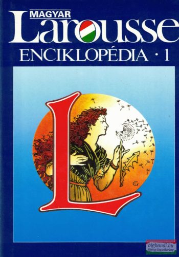 Magyar Larousse enciklopédia 1-3. kötet