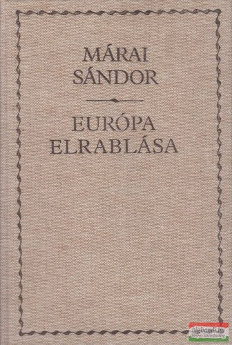 Márai Sándor - Európa elrablása 