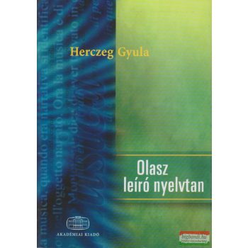 Herczeg Gyula - Olasz leíró nyelvtan