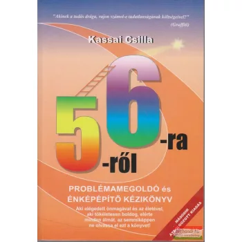  Kassai Csilla - 5-ről 6-ra - problémamegoldó és énképépítő kézikönyv (dedikált példány)