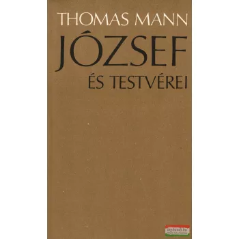 Thomas Mann - József és testvérei 1-2. 