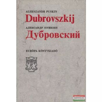   Alekszandr Szergejevics Puskin - Dubrovszkij ​/ Дубровский 