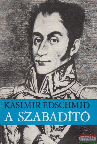 Kasimir Edschmid - A szabadító