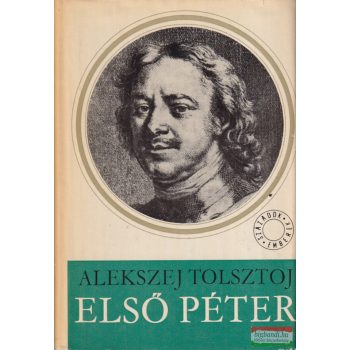 Alekszej Tolsztoj - Első Péter