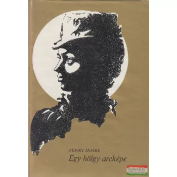 Henry James - Egy hölgy arcképe