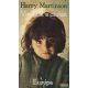 Harry Martinson - Virágzik a csalán