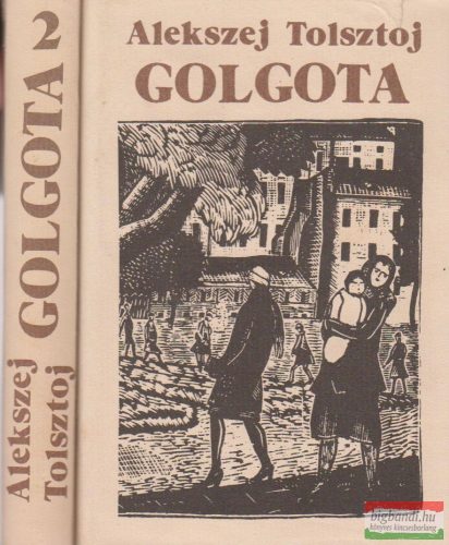 Alekszej Tolsztoj - Golgota 1-2.