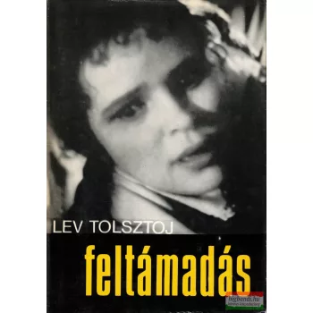 Lev Nyikolajevics Tolsztoj - Feltámadás