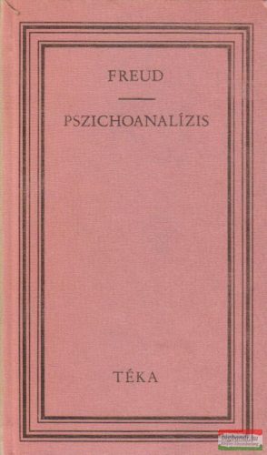 Sigmund Freud - Pszichoanalízis