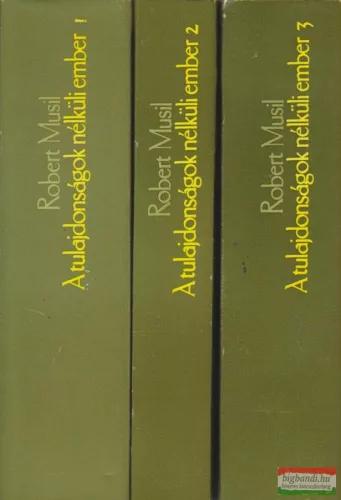 Robert Musil - A tulajdonságok nélküli ember 1-3.