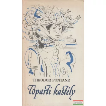 Theodor Fontane - Tóparti kastély