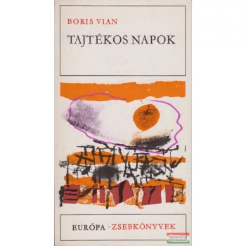 Boris Vian - Tajtékos napok
