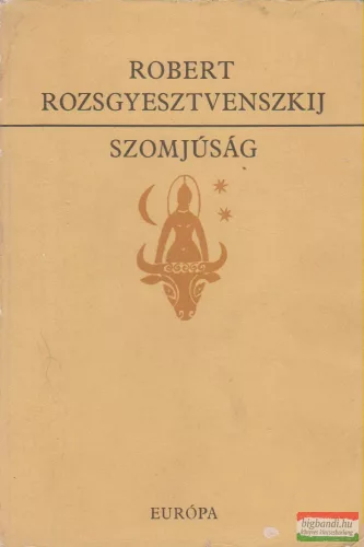 Robert Rozsgyesztvenszkij - Szomjúság