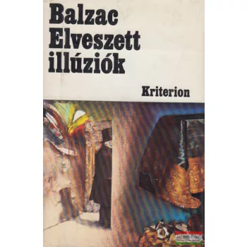Honoré de Balzac - Elveszett illúziók