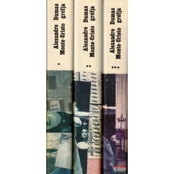 Alexandre Dumas - Monte-Cristo grófja I-III.