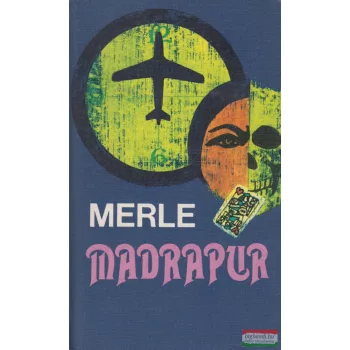 Robert Merle - Madrapur