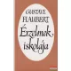 Gustave Flaubert - Érzelmek iskolája 