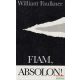 William Faulkner - Fiam, Absolon!