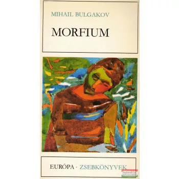 Mihail Bulgakov - Morfium