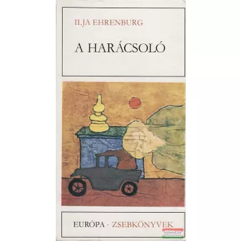 Ilja Ehrenburg - A harácsoló