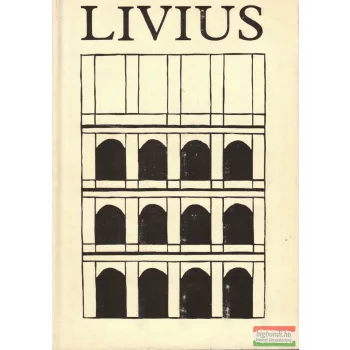   Titus Livius - A római nép története a város alapításától I-IV.