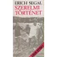 Erich Segal - Szerelmi történet