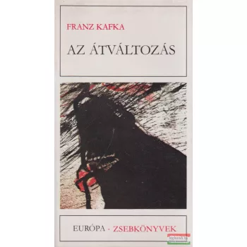 Franz Kafka - Az átváltozás