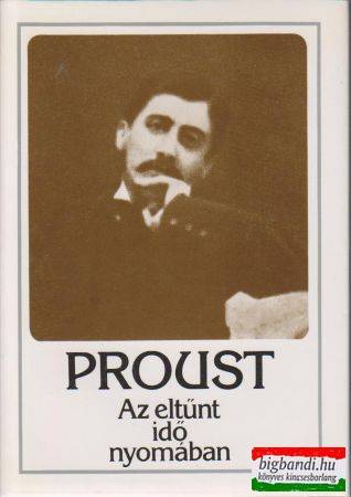 Marcel Proust - Az eltűnt idő nyomában II - Bimbózó lányok árnyékában