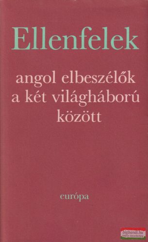 Géher István szerk. - Ellenfelek - Angol elbeszélők a két világháború között