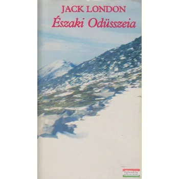 Jack London - Északi odüsszeia 