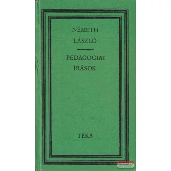 Németh László - Pedagógiai írások