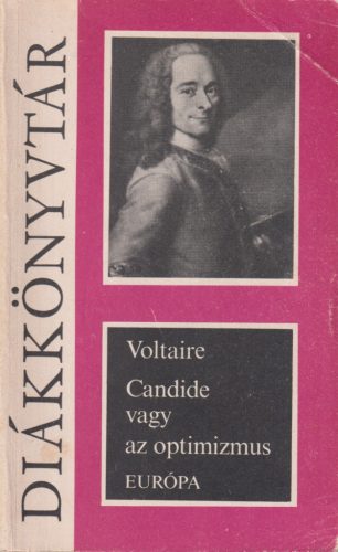 Voltaire - Candide vagy az optimizmus