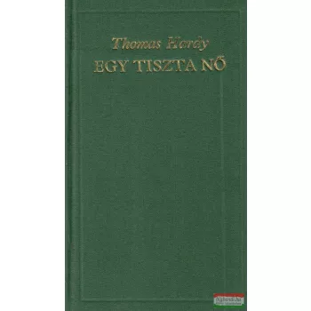 Thomas Hardy - Egy tiszta nő 