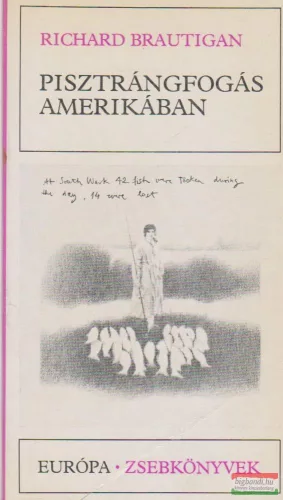 Richard Brautigan - Pisztrángfogás Amerikában / Egy déli tábornok az amerikai polgárháborúban