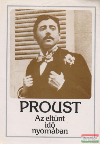 Marcel Proust - Az eltűnt idő nyomában III. - Guermantes-ék