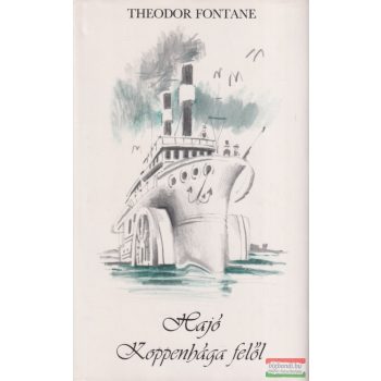 Theodor Fontane - Hajó Koppenhága felől