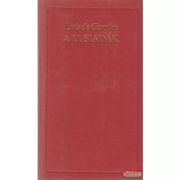 Luís de Camöes - A lusiadák