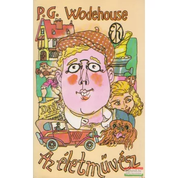 P. G. Wodehouse - Az életművész
